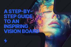 Read more about the article Create Your Dreams: A Step-by-Step Guide to an Inspiring Vision Board