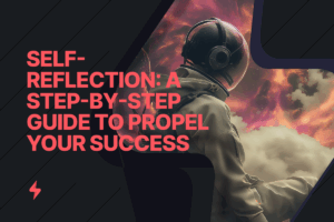 Read more about the article Master the Art of Self-Reflection: A Step-by-Step Guide to Propel Your Success