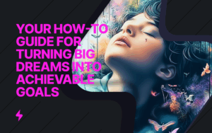 Read more about the article Mastering the Milestone Mindset: Your How-to Guide for Turning Big Dreams into Achievable Goals