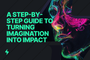 Read more about the article Blueprinting Your Dreams: A Step-by-Step Guide to Turning Imagination into Impact